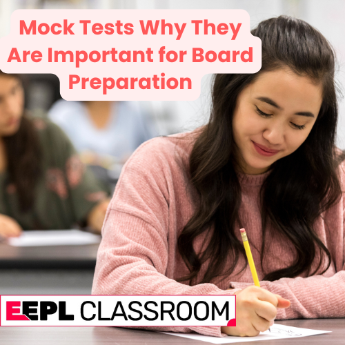 Mock Tests Why They Are Important for Board Preparation