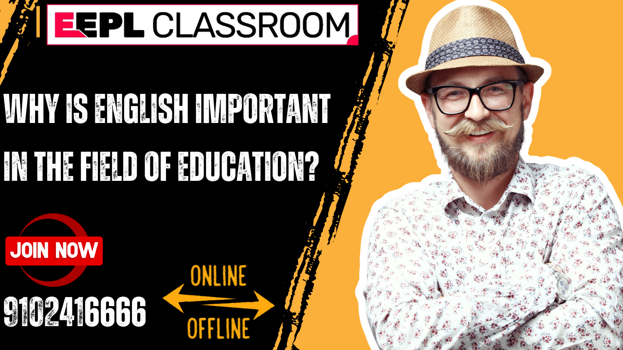 The Importance of English in the Field of Education
