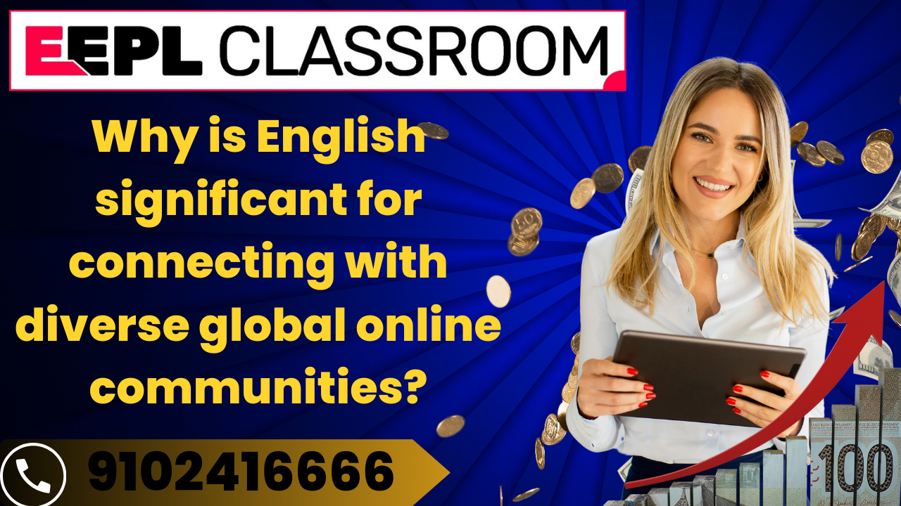 The Significance of English in Connecting with Diverse Global Online Communities