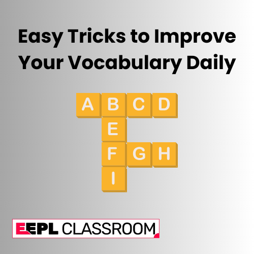 Easy Tricks to Improve Your Vocabulary Daily