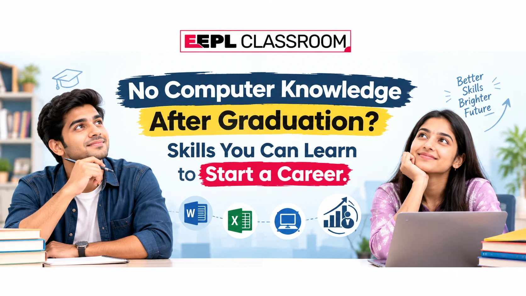 No Computer Knowledge After Graduation? Skills You Can Learn to Start a Career